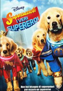 Supercuccioli - I veri supereroi